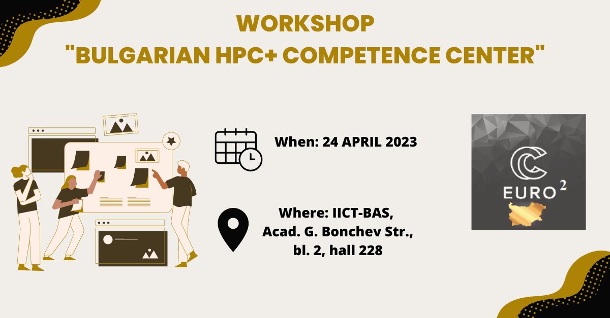 Workshop “Bulgarian HPC+ Competence Centre”, 24 April 2023, Sofia