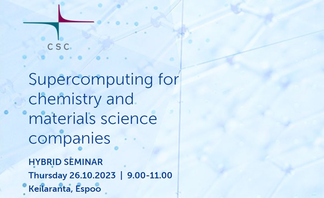 Supercomputing for chemistry and materials science companies  October 26th 2023, 09:00-11:00 CEST, hybrid event