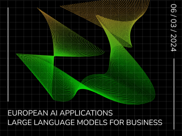 European AI Applications – Large Language Models for Business organized by NCC Austria, 6 March 2024, in English, online