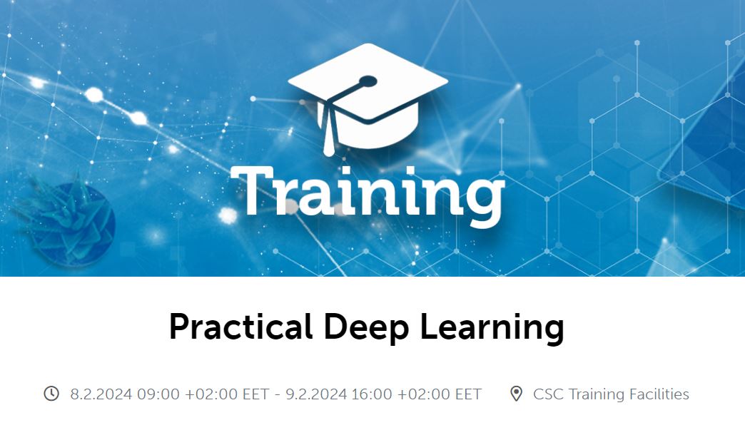 Практически курс Practical deep learning, организиран от НЦК Финландия, 8-9 февруари 2024г, фибриден формат