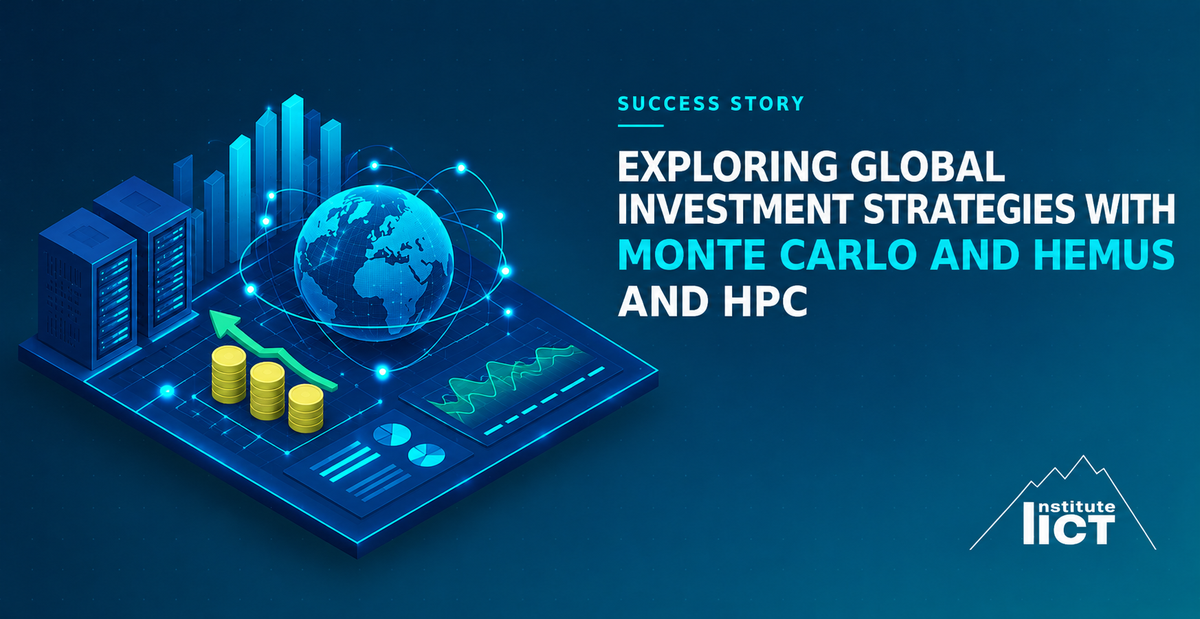 Exploring Global Investment Strategies with Monte Carlo and HPC – Scientific achievement